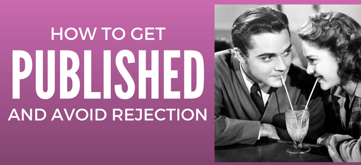 How to get published and avoid rejection writing - Featured Image