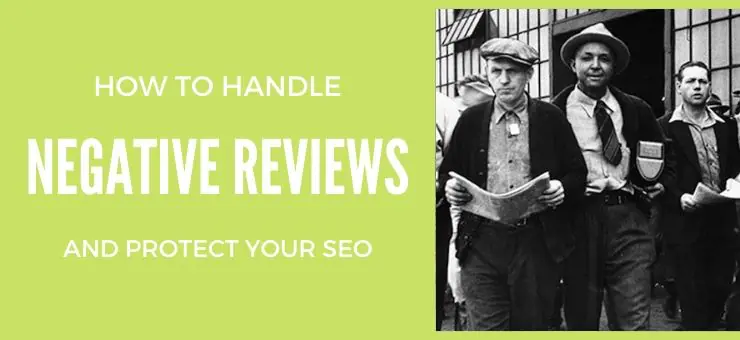 How to Handle Negative Reviews and Protect your SEO