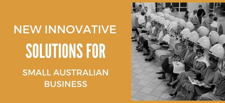 New Innovative Solutions for Small Australian Business