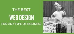 The Best Web Design For Any Type Of Business