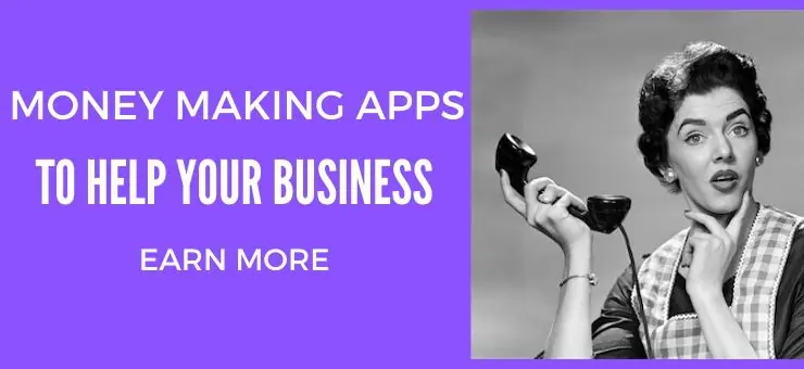 Money Making Apps to Help Your Business Earn More