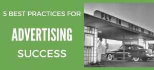 5 Best Practices For Advertising Success